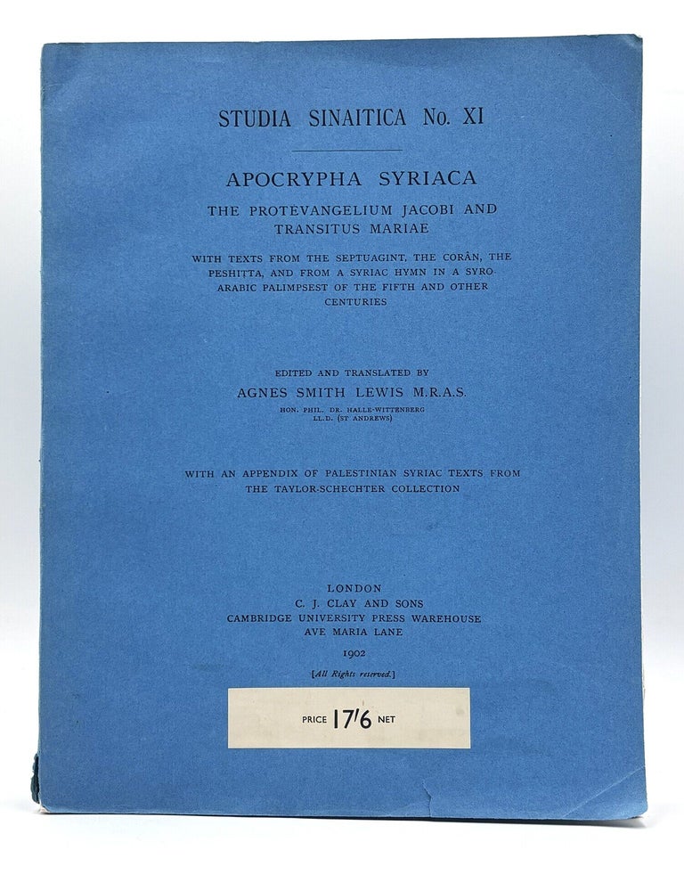 Item #1002 Studia Sinaitica No. XI: Apocrypha Syriaca. Agnes Smith Lewis.