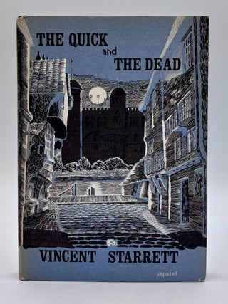 Item #1027 The Quick and the Dead. Vincent Starrett