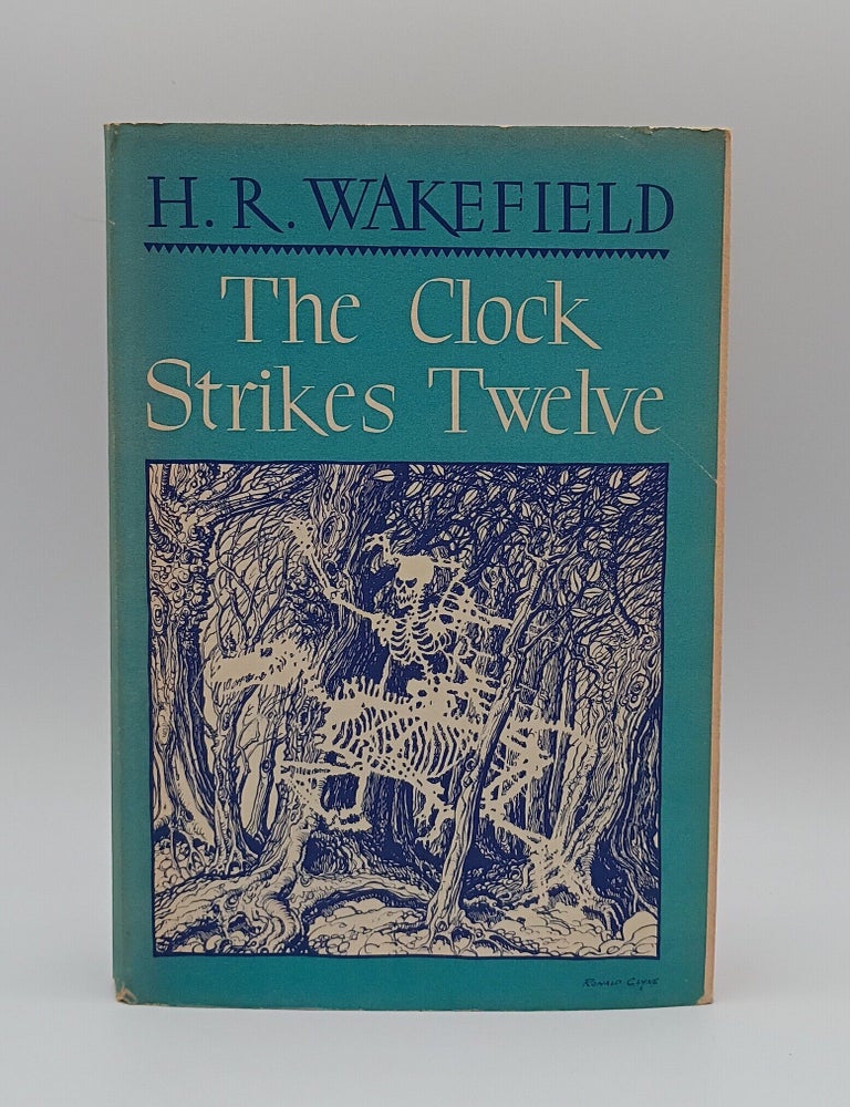 Item #1030 The Clock Strikes Twelve. H. R. Wakefield.