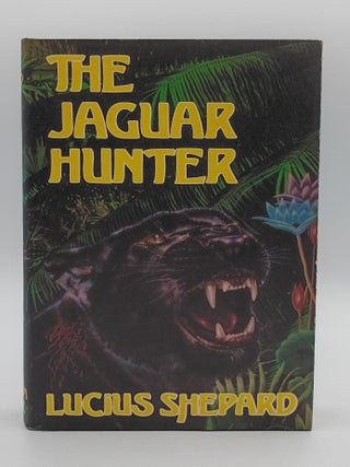Item #1038 The Jaguar Hunter. Lucius Shepard