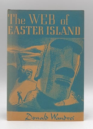 Item #1044 The Web of Easter Island. Donald Wandrei