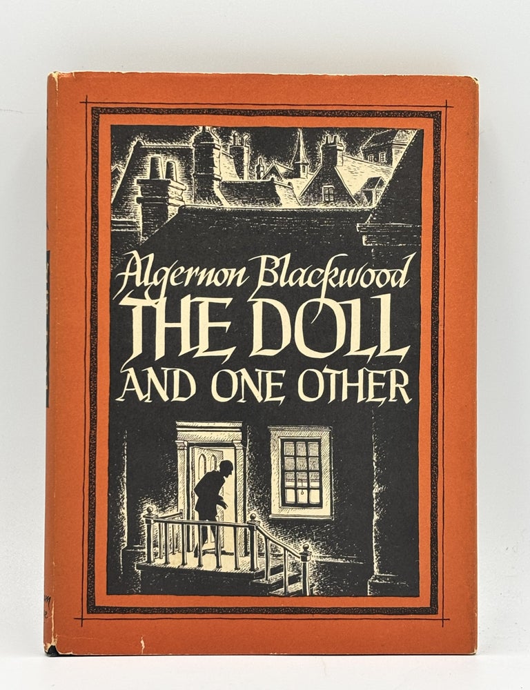 Item #1098 The Doll and One Other. Algernon Blackwood.