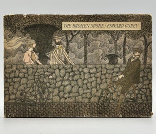 Item #1104 The Broken Spoke. Edward Gorey