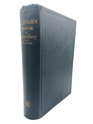 Item #113 A Treatise on The Science and Practice of Midwifery. W S. Playfair