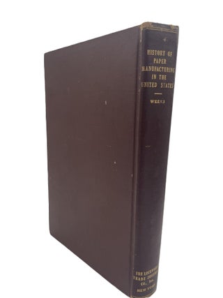 History of Paper Manufacturing in the United States