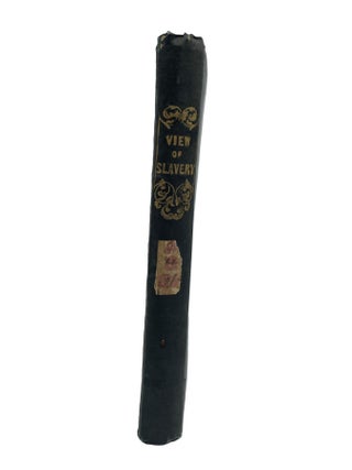 Item #118 A view of the American Slavery Question. E P. Barrows Jr