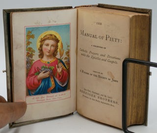 The Manual of Piety: A Collection of Catholic Prayers and Devotions, with the Epistles and Gospels