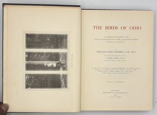 The Birds of Ohio: A Complete, Scientific and Popular Description of the 320 Species of Birds Found in the State.