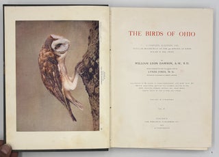The Birds of Ohio: A Complete, Scientific and Popular Description of the 320 Species of Birds Found in the State.