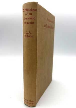 Confessions of an Economic Heretic