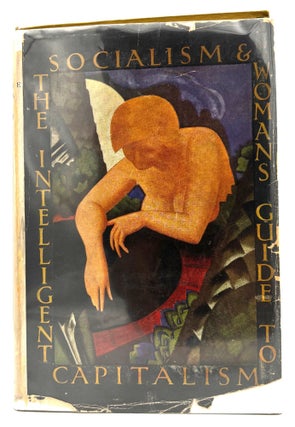 Item #198 The Intelligent Woman's Guide to Socialism and Capitalism. Bernard Shaw