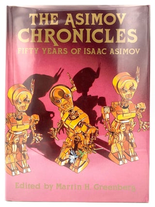 Item #211 The Asimov Chronicles. Isaac Asimov, Martin H. Greenberg, Author