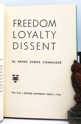 Freedom, Loyalty, Dissent