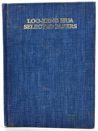 Item #259 Selected Papers. Loo-Keng Hua