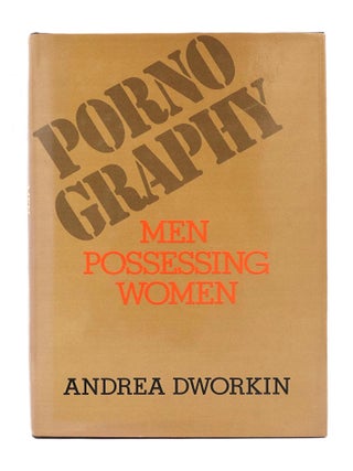 Item #264 Pornography: Men Possessing Women. Andrea Dworkin