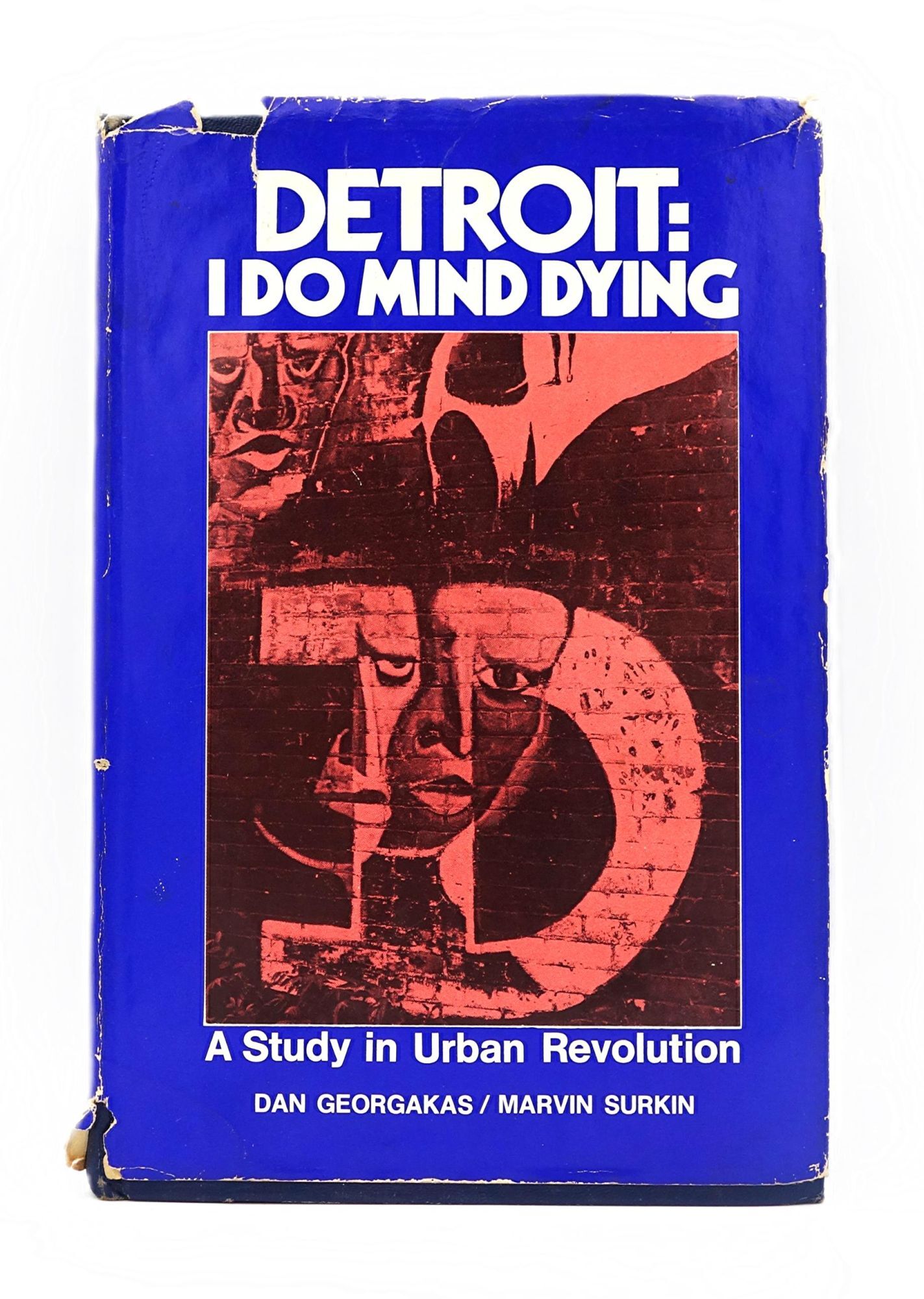 Surkin Detroit: I Do Mind Dying | Dan Georgakas, Marvin Surkin | First Edition