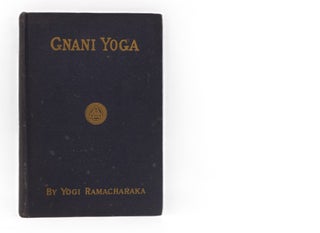 Item #272 Gnani Yoga. Yogi Ramacharaka, William Walker Atkinson
