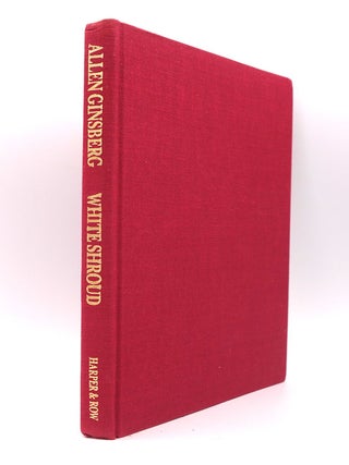 White Shroud: Poems 1980-1985 [Inscribed to John Clellon Holmes]