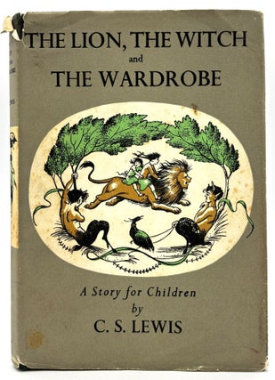 Item #312 The Lion, the Witch and the Wardrobe. C S. Lewis