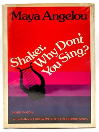Item #335 Shaker, Why Don’t You Sing? Maya Angelou