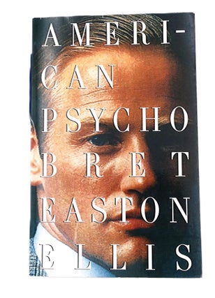 Item #347 American Psycho. Bret Easton Ellis