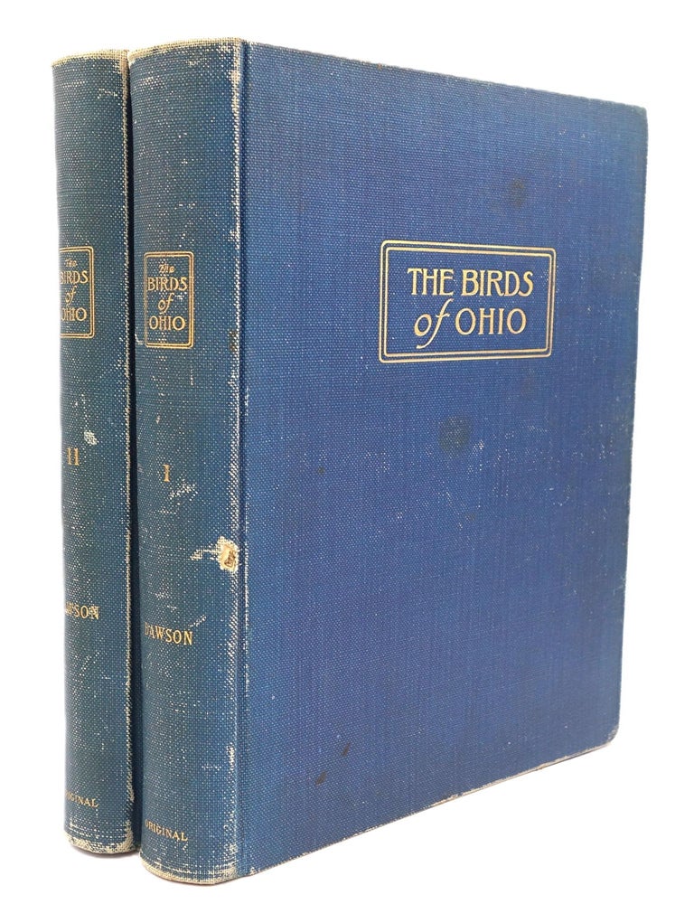 Item #390 The Birds of Ohio: A Complete, Scientific and Popular Description of the 320 Species of Birds Found in the State. William Leon Dawson.
