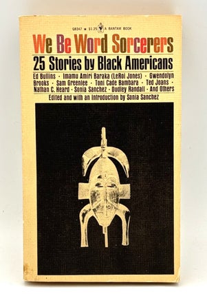 Item #399 We Be Word Sorcerers. Sonia Sanchez