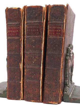 Item #406 Essays of Michael Seigneur de Montaigne. In Three Books. With Marginal Notes and...