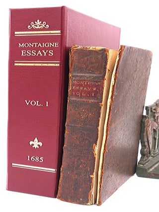 Essays of Michael Seigneur de Montaigne. In Three Books. With Marginal Notes and Quotations of the Cited Authors, and an Account of the Author’s Life. New Rendred into English by Charles Cotton, Esq.