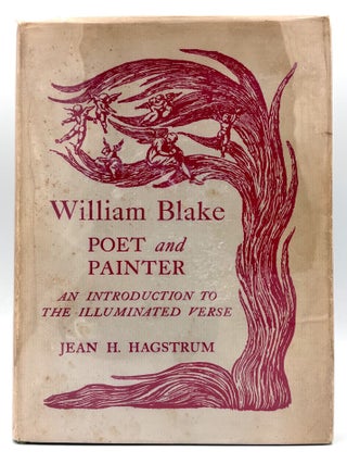 Item #466 William Blake: Poet and Painter. Jean H. Hagstrum