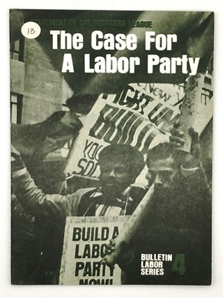 Item #504 The Case for a Labor Party. Workers League