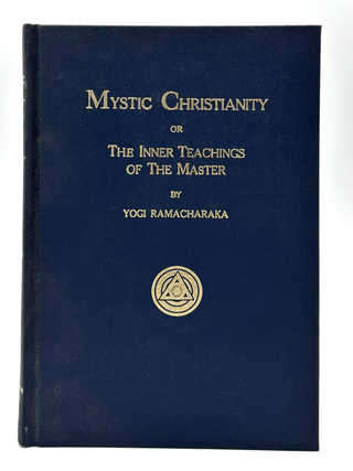 Item #545 Mystic Christianity. Yogi Ramacharaka