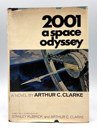 Item #547 2001: A Space Odyssey. Arthur C. Clarke