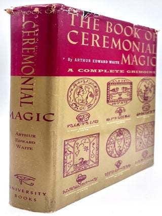 The Book of Ceremonial Magic: A Complete Grimoire