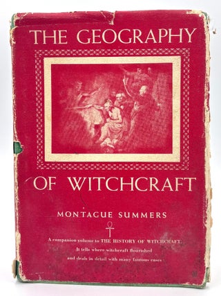 Item #573 The Geography of Witchcraft. Montague Summers