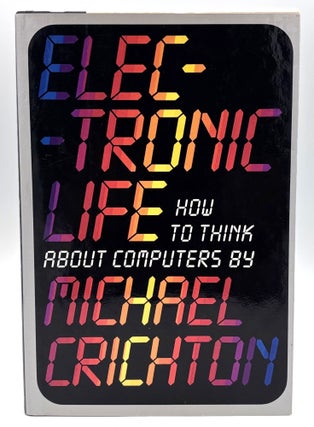 Item #580 Electronic Life. Michael Crichton