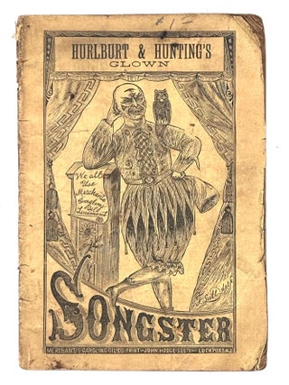 Item #590 Hurlburt & Hunting’s Clown Songster. Merchant’s Gargling Oil