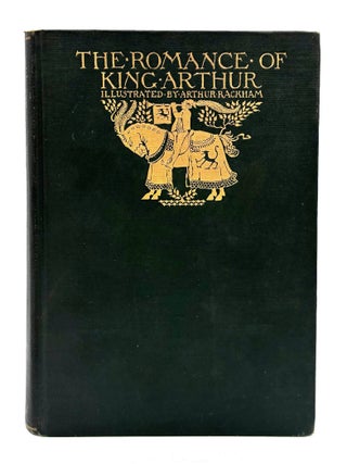 Item #628 The Romance of King Arthur and His Knights of the Round Table. Alfred W. Pollard Malory