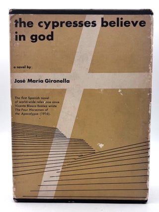 Item #643 The Cypresses Believe in God. José María Gironella