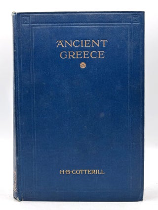 Item #666 Ancient Greece. H B. Cotterill