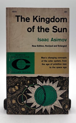 Item #671 The Kingdom of the Sun. Isaac Asimov