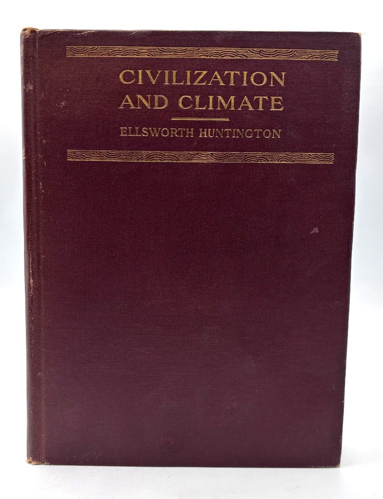 Item #676 Civilization and Climate. Ellsworth Huntington.