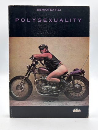 Item #691 Semiotext(e) Vol. IV, No. 1: Polysexuality. François Peraldi