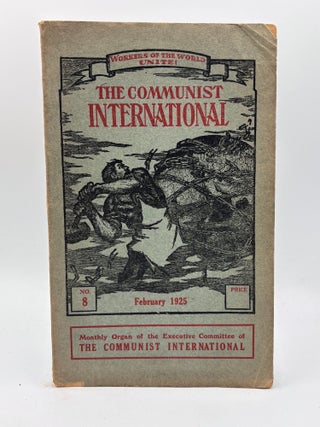 Item #749 The Communist International: No. 8, February. The Executive Committee of the Communist...