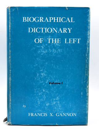 Biographical Dictionary of the Left (4 Vol Set. Signed.)