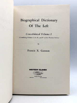 Biographical Dictionary of the Left (4 Vol Set. Signed.)