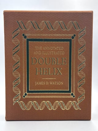 Item #812 The Annotated and Illustrated Double Helix [Signed]. James D. Watson, Alexander Gann,...