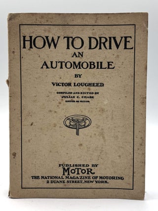 Item #843 How to Drive an Automobile. Victor Lougheed