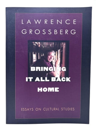 Item #864 Bringing It All Back Home. Lawrence Grossberg