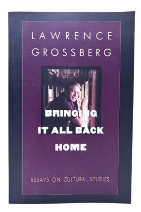 Item #864 Bringing It All Back Home. Lawrence Grossberg